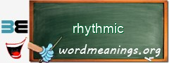 WordMeaning blackboard for rhythmic
